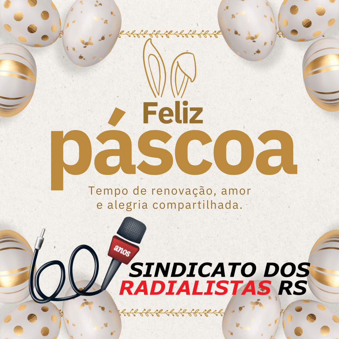 FELIZ PÁSCOA Sindicato dos Radialistas RS